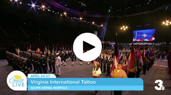 Virginia International Tattoo coming to Norfolk April 24-27 on Coast Live